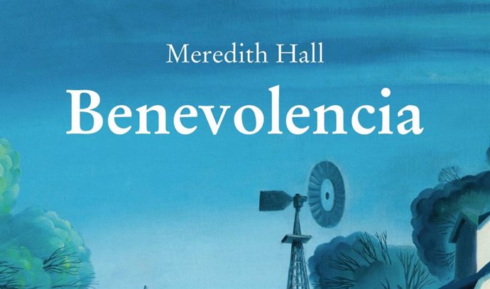 Hablamos de Benevolencia, la nueva novela de Meredith Hall